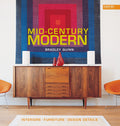 Mid-Century Modern: Interiors, Furniture, Design Details by Quinn, Bradley